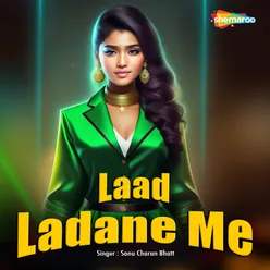 Laad Ladane Me